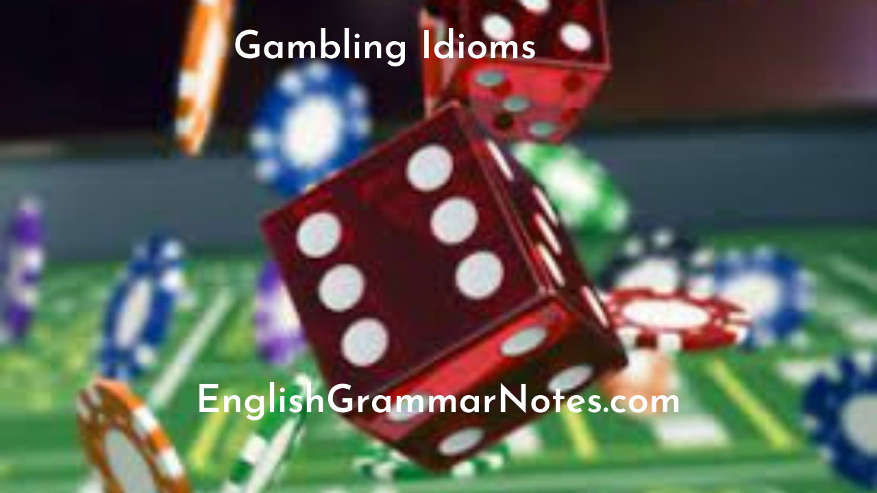 Gambling Idioms