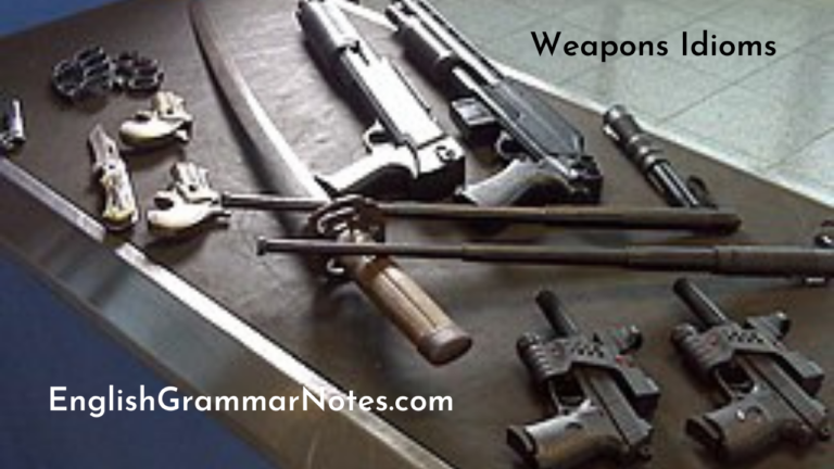 Weapons Idioms