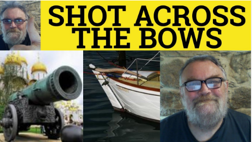 a shot across the bow idiom meaning