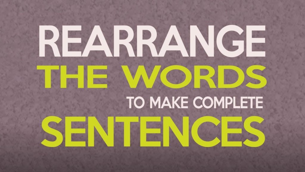 Rearrange the word to make meaningful sentence English Grammar Notes