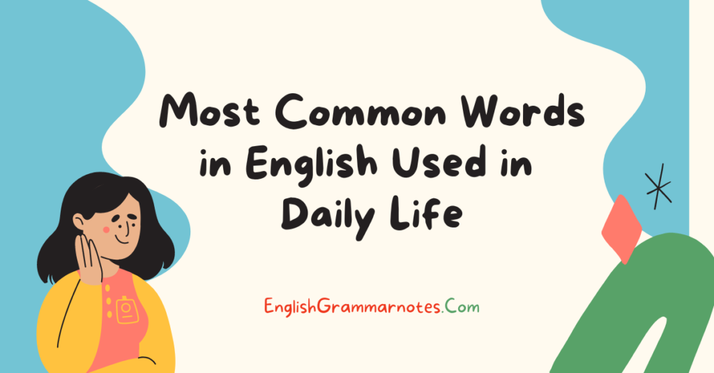 most-common-words-in-english-used-in-daily-life-words-that-you-hear