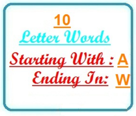 Ten Letter Words List Of Common 10 Letter Words Starts From A To Z 