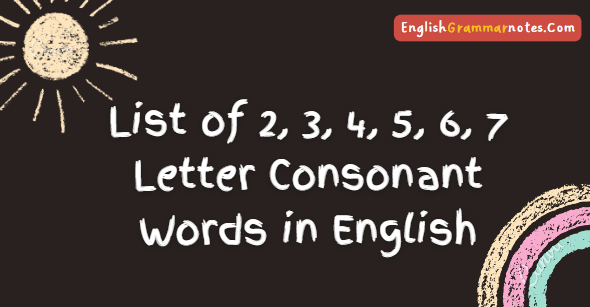 Consonant Words Definition Meaning Examples List Of 2 3 4 5 6 