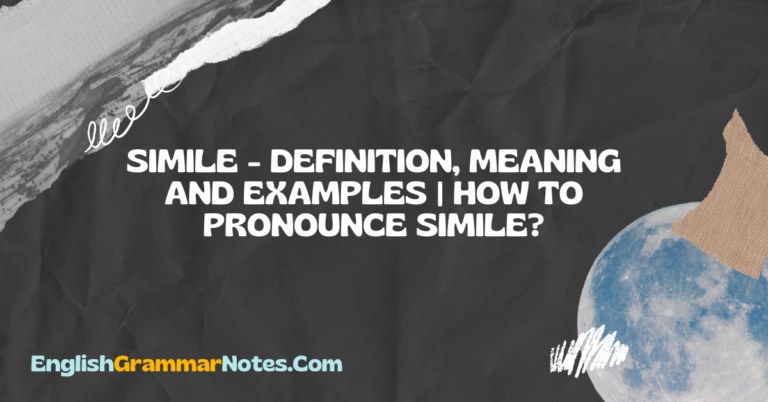 Simile Definition Meaning and Examples How to Pronounce Simile 