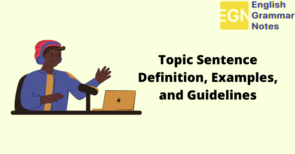 what is the topic sentences