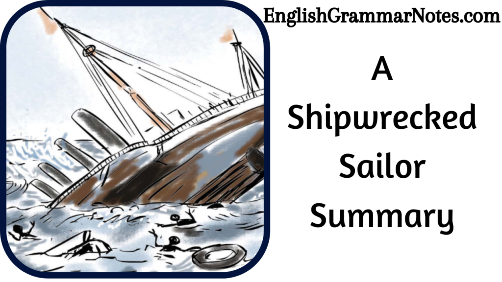 a-shipwrecked-sailor-summary-english-grammar-notes