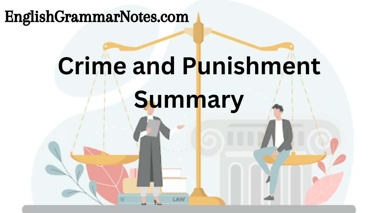 Crime and Punishment Summary