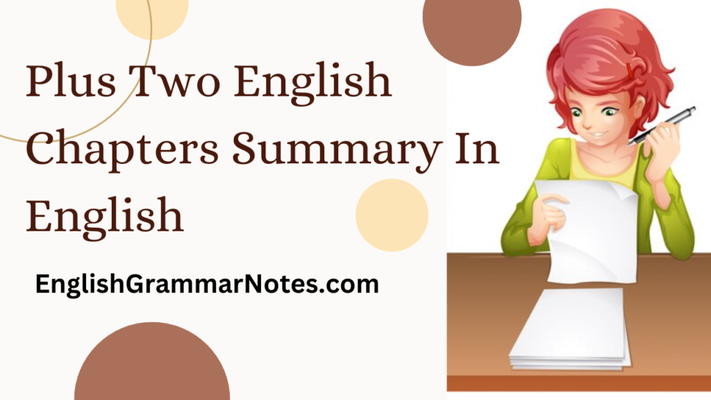 plus-two-english-chapters-summary-in-english-english-grammar-notes