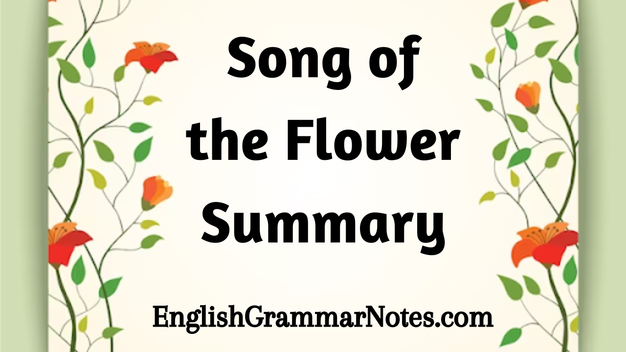 Song of the Flower Summary